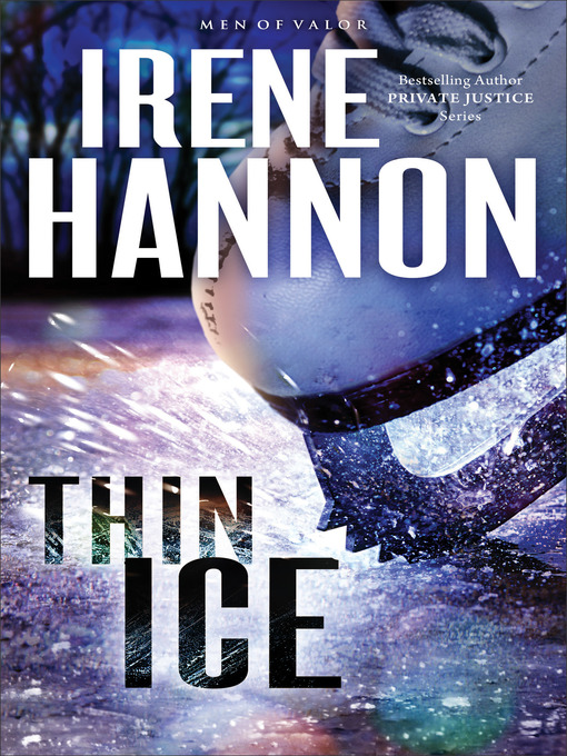 Title details for Thin Ice by Irene Hannon - Wait list